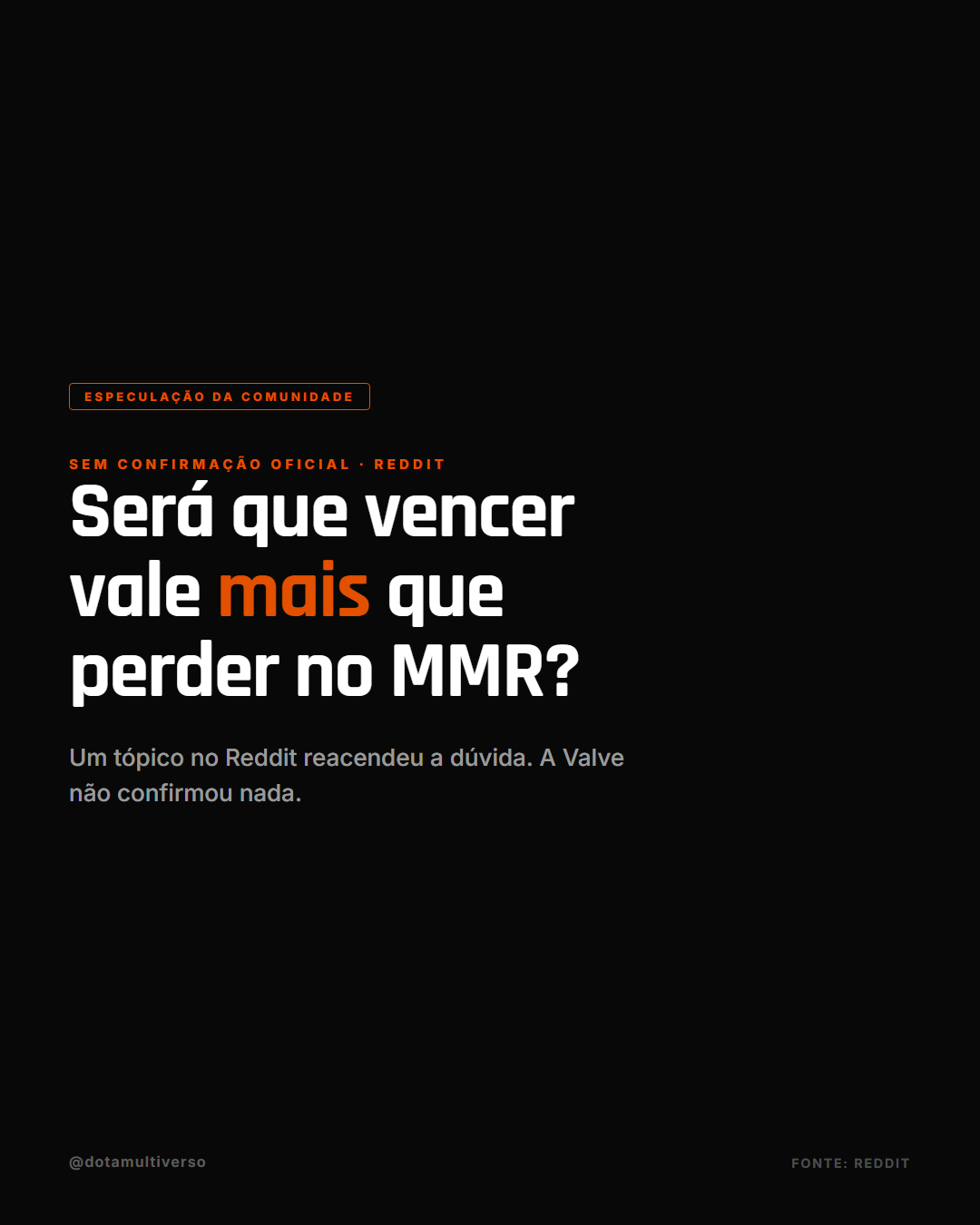 Rumor: será que vencer no MMR do Dota 2 tá valendo mais que perder?
